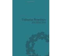 Utilitarian Biopolitics