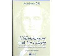 Utilitarianism and on Liberty Jeremy Bentham, John Austin, John Stuart Mill, Mary Warnock (Auteur)