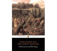Utilitarianism and Other Essays (Classics) by Mill (2000-12-31)
