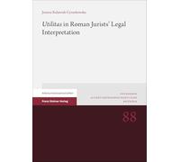 Utilitas in Roman Jurists' Legal Interpretation