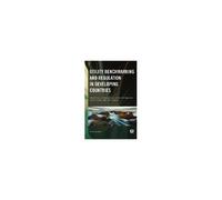 Utility Benchmarking And Regulation In Developing Countries: Practical Application Of Performance Monitoring And Incentives
