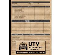Utility Task Vehicle Maintenance Log Book: UTV Repair & Service Record with Daily Inspection Checklist | Maintenance Logbook for Side-By-Side Vehicles | 100 Form