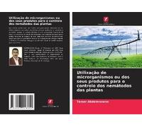 Utilização De Microrganismos Ou Dos Seus Produtos Para O Controlo Dos Nemátodos Das Plantas