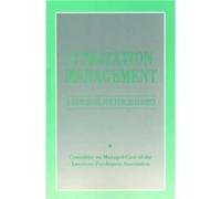 Utilization Management by American Psychiatric Association American Psychiatric Association Committee on Managed Care (Auteur)