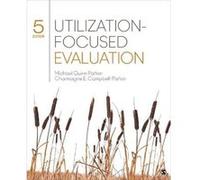 UtilizationFocused Evaluation by Charmagne E. CampbellPatton Charmagne E. CampbellPatton (Auteur)