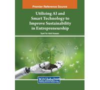 Utilizing Ai And Smart Technology To Improve Sustainability In Entrepreneurship