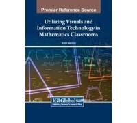 Utilizing Visuals And Information Technology In Mathematics Classrooms