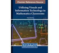 Utilizing Visuals And Information Technology In Mathematics Classrooms