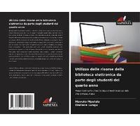 Utilizzo Delle Risorse Della Biblioteca Elettronica Da Parte Degli Studenti Del Quarto Anno