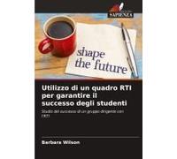 Utilizzo Di Un Quadro Rti Per Garantire Il Successo Degli Studenti