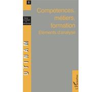 Compétences, métiers, formation Eléments d'analyse - Collectif - L'harmattan - broché - Revue
