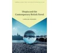 Utopia And The Contemporary British Novel