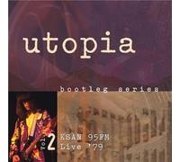 Utopia - Bootleg Series: 95 FM Live 79