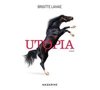 Utopia - Brigitte Lahaie - Mazarine - broché - Roman