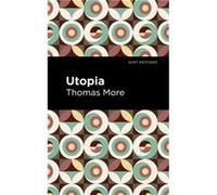 Utopia by Thomas More Thomas More (Auteur)