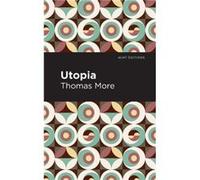 Utopia by Thomas More Thomas More (Auteur)