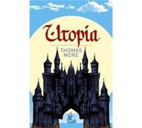 Utopia by Thomas More Thomas More (Auteur)
