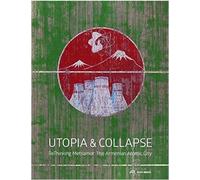 Utopia & Collapse : Rethinking Metsamor - The Armenian Atomic City