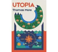 Utopia di Thomas More: Traduzione italiana moderna con apparato critico, analisi e contenuti esclusivi digitali