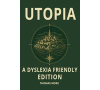 Utopia Dyslexia-Friendly Thomas More Classic: OpenDyslexic Font, 12-Point Type, Wide Line Spacing & Cream Paper for ADHD, Dyslexic, Senior & Visually Sensitive Readers
