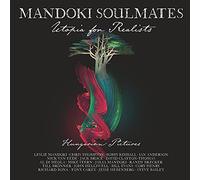 Mandoki Soulmates – Utopia for Realists: Hungarian Pictures – CD – The Orchard