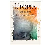 UTOPIA - immergé dans l'espace et le temps, Version française (Calendrier mural 2026 DIN A3 portrait), Calendrier CALVENDO mensuel