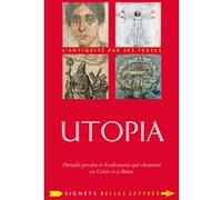 Utopia - Paradis Perdus Et Lendemains Qui Chantent En Grèce Et À Rome