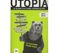 Utopia: Le guide culturel Rhône-Alpes