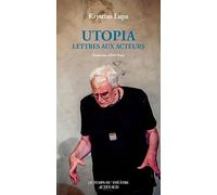 Utopia: Lettres aux acteurs