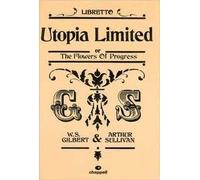 Utopia Limited Or The Flowers Of Progress