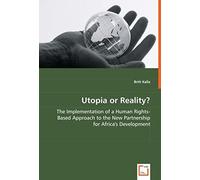 Utopia Or Reality? - The Implementation Of A Human Rights-Based Approach To The New Partnership For Africa's Development