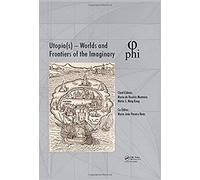 Utopia(S) - Worlds And Frontiers Of The Imaginary