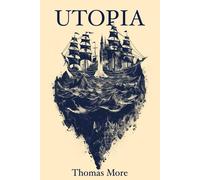 Utopia Thomas More