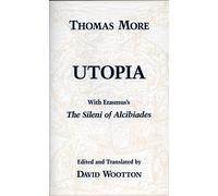 Utopia: With Erasmus's the Sileni of Alcibiades
