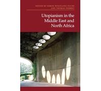 Utopianism in the Middle East and North Africa