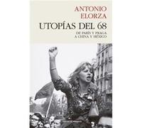 Utopías Del 68 Elorza, Antonio (Auteur)