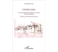Utopie (1852) Le saint-simonisme réformé à la veille du Second Empire - Léon Brothier - L'harmattan - broché - Essai