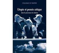Utopie et pensée critique dans le processus de création Krzysztof Warlikowski (Auteur), Sophie Lucet (Auteur), Esa Kirkkopelto (Auteur), Rui Horta (Auteur), Jeremy Hamers (Auteur), Fabrizio Fiaschini