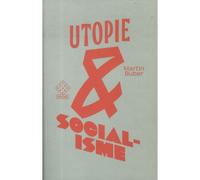 Utopie et socialisme - Martin Buber - L'echappee - Poche - Essai