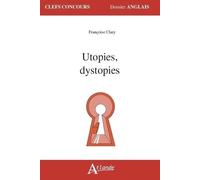 Utopies, Dystopies