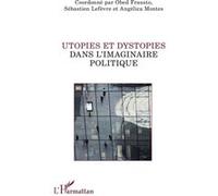 Utopies et dystopies dans l'imaginaire politique - Obed Frausto - L'harmattan - broché - Essai