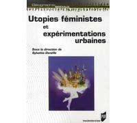 Utopies feministes et experimentations urbaines - Pur - Presses Universitaires Rennes - broché - Essai