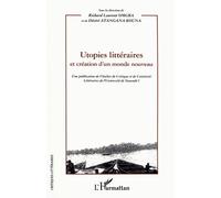 Utopies Littéraires Et Création D'un Monde Nouveau