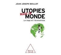 Utopies made in monde: Le sage et l'économiste