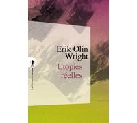 Utopies réelles - Erik Olin Wright - La découverte - Poche - Essai