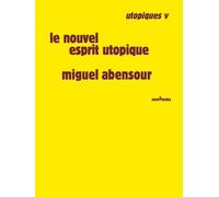 Utopiques - Tome 5, Le Nouvel Esprit Utopique