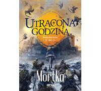 Utracona godzina - Marcin Mortka (Literatur, Fantasy auf Polnisch)