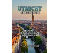 UTRECHT REISGIDS 2025