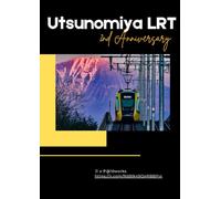 Utsunomiya LRT 2nd anniversary