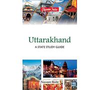 Uttarakhand: A State Study Guide: A State Study Guide
